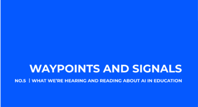 AI Observatory: Waypoints & Signals – Issue 5
