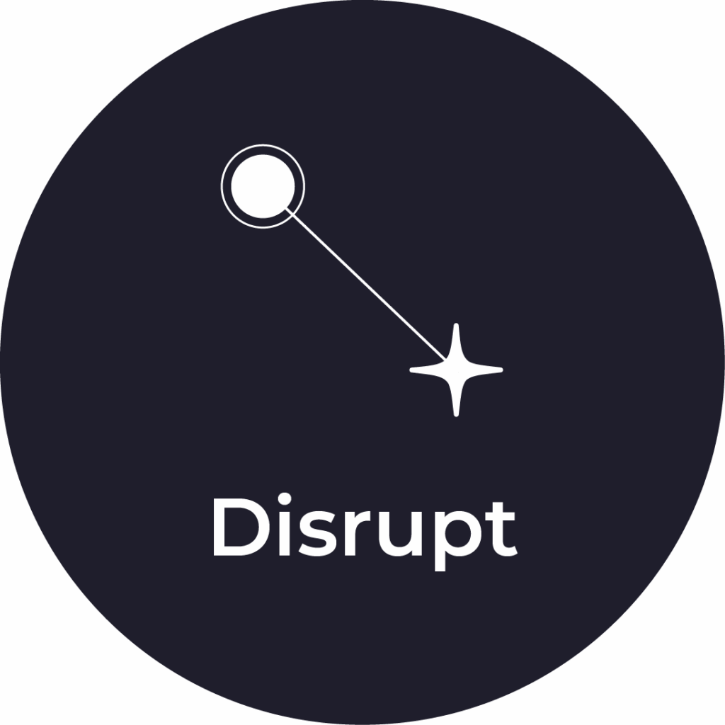 Disrupt