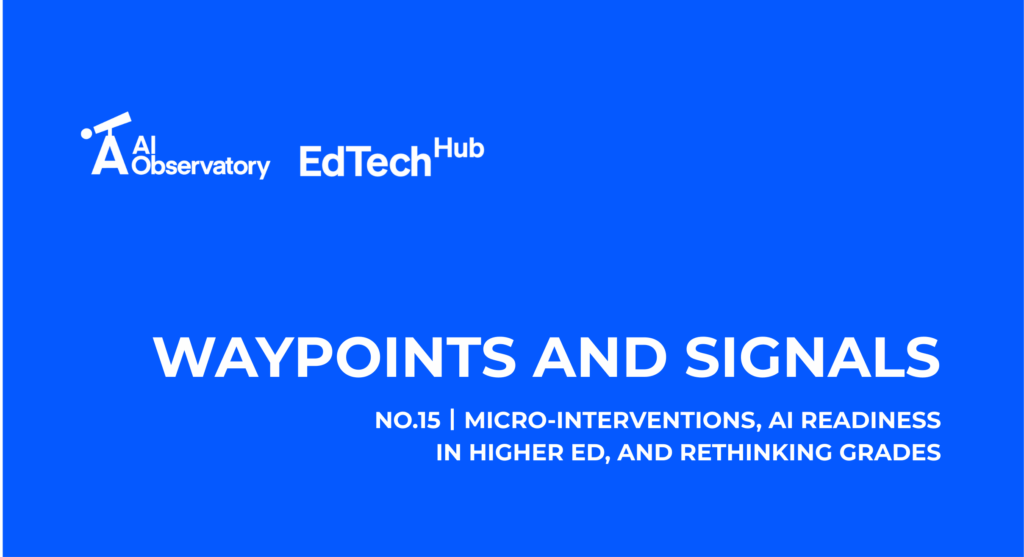 Hero for waypoint Wednesday showing a blue background and the text: Micro-interventions, AI readiness in higher ed, and rethinking grades
