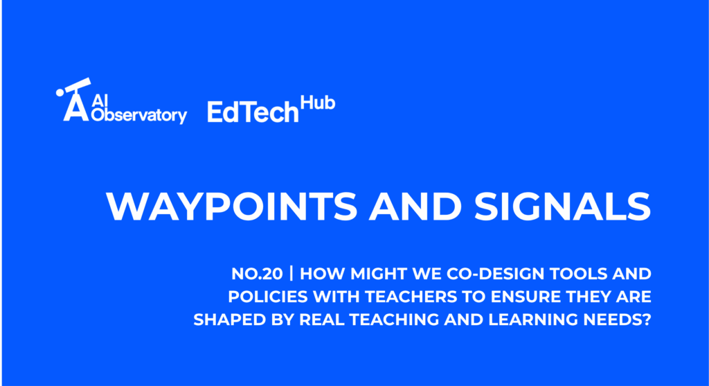 Hero for waypoints Wednesday block, in blue reading: How might we co-design tools and policies with teachers to ensure they are shaped by real teaching and learning needs?
